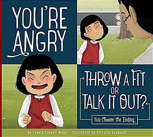 Youre Angry: Throw a Fit or Talk It Out? (Paperback)