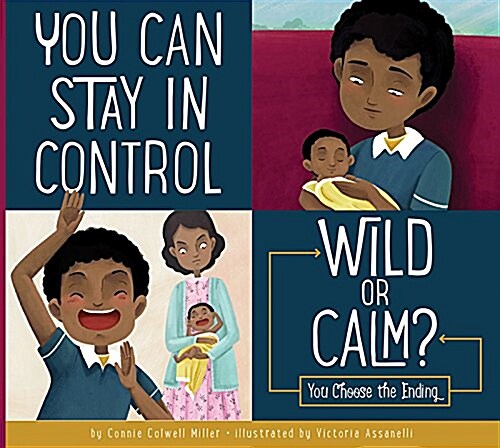 You Can Stay in Control: Wild or Calm? (Paperback)