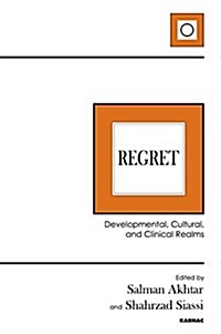 Regret : Developmental, Cultural, and Clinical Realms (Paperback)