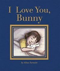I Love You, Bunny (Hardcover)