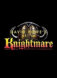 David Rowes Art of Knightmare (Paperback)
