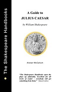 A Guide to Julius Caesar (Paperback)