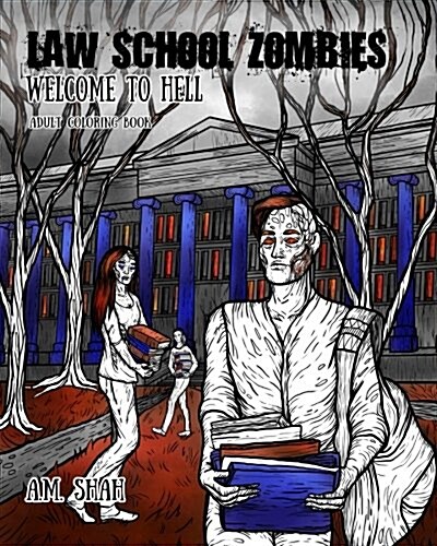 Law School Zombies Welcome to Hell: Adult Coloring Book (Paperback)