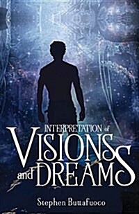 Interpretation of Visions and Dreams (Paperback)