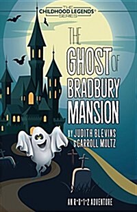 The Ghost of Bradbury Mansion (Paperback)