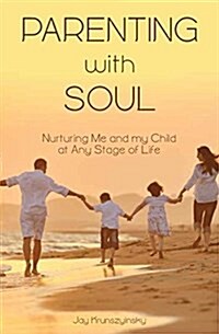 Parenting with Soul (Paperback)