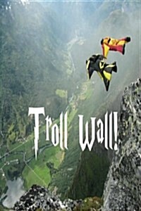 Troll Wall! (Paperback)