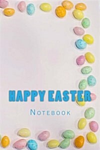 Happy Easter Notebook: Notebook with 150 Lined Pages (Paperback)