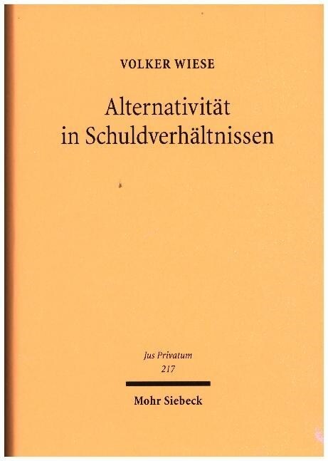 Alternativitat in Schuldverhaltnissen (Hardcover)