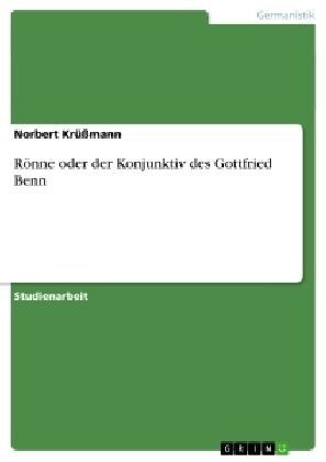 R?ne oder der Konjunktiv des Gottfried Benn (Paperback)