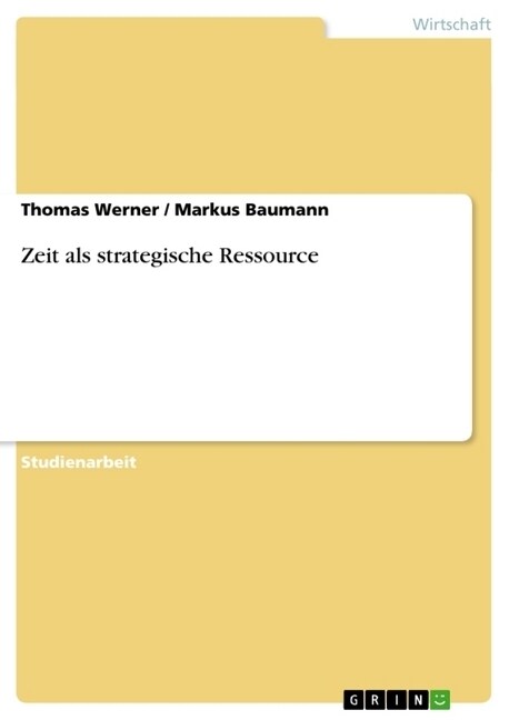 Zeit ALS Strategische Ressource (Paperback)