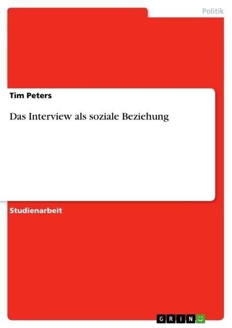 Das Interview ALS Soziale Beziehung (Paperback)