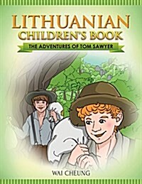Lithuanian Childrens Book: The Adventures of Tom Sawyer (Paperback)