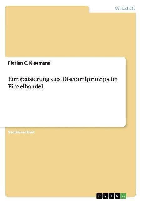 Europ?sierung des Discountprinzips im Einzelhandel (Paperback)