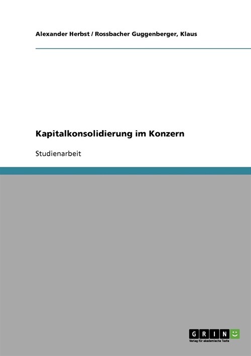 Kapitalkonsolidierung Im Konzern (Paperback)