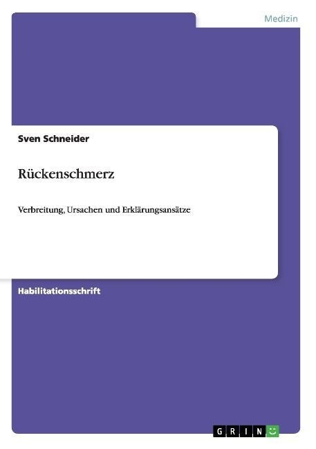 R?kenschmerz: Verbreitung, Ursachen und Erkl?ungsans?ze (Paperback)