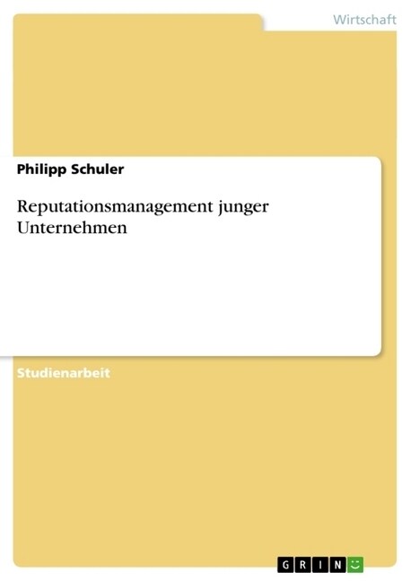 Reputationsmanagement Junger Unternehmen (Paperback)