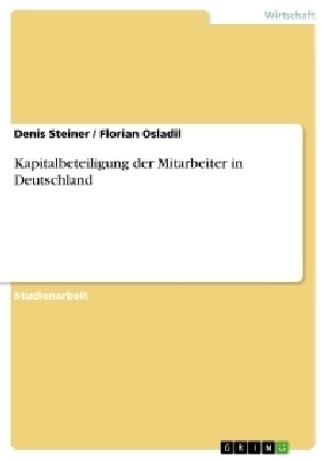 Kapitalbeteiligung Der Mitarbeiter in Deutschland (Paperback)