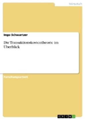 Die Transaktionskostentheorie im ?erblick (Paperback)