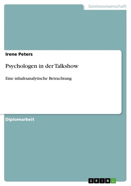 Psychologen in der Talkshow: Eine inhaltsanalytische Betrachtung (Paperback)