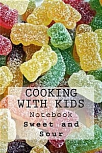 Cooking with Kids Notebook: Notebook with 150 Lined Pages (Paperback)