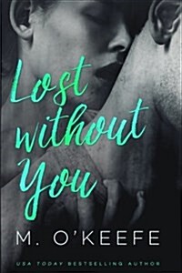 Lost Without You (Paperback)