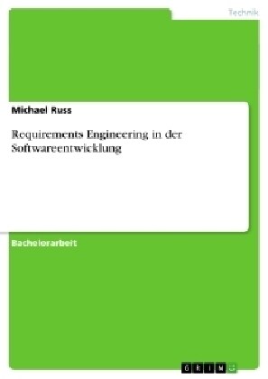 Requirements Engineering in Der Softwareentwicklung (Paperback)