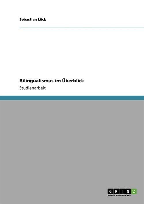 Bilingualismus im ?erblick (Paperback)