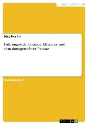 F?rungsstile: Formen, Effizienz und situationsgerechter Einsatz (Paperback)