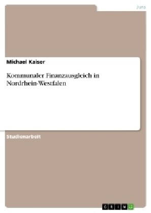 Kommunaler Finanzausgleich in Nordrhein-Westfalen (Paperback)