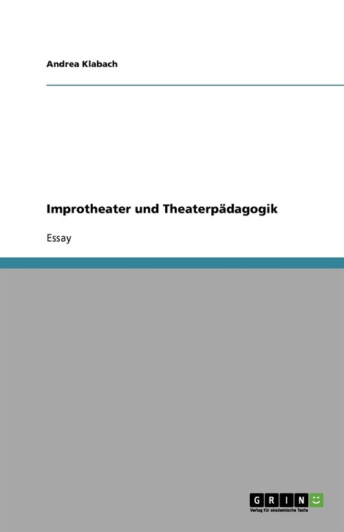 Improtheater und Theaterp?agogik (Paperback)