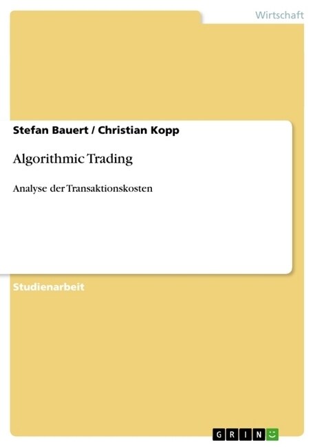 Algorithmic Trading: Analyse der Transaktionskosten (Paperback)