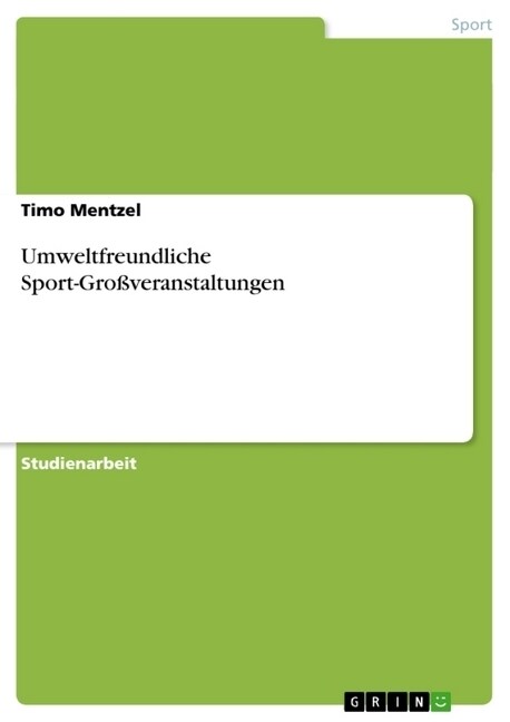 Umweltfreundliche Sport-Gro?eranstaltungen (Paperback)