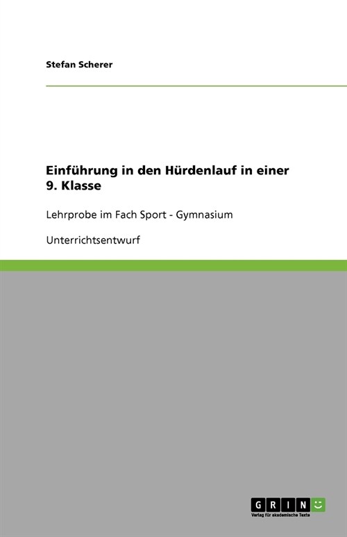 Einf?rung in den H?denlauf in einer 9. Klasse: Lehrprobe im Fach Sport - Gymnasium (Paperback)