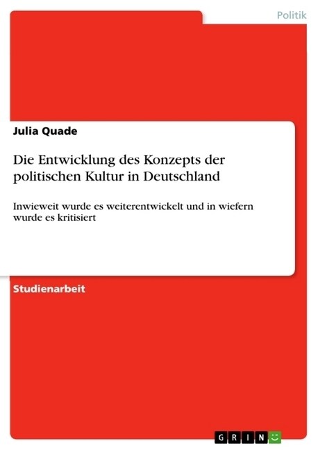 Die Entwicklung Des Konzepts Der Politischen Kultur in Deutschland (Paperback)