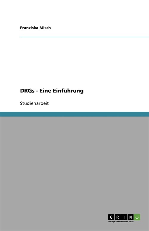 DRGs - Eine Einf?rung (Paperback)