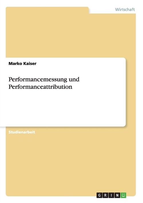 Performancemessung Und Performanceattribution (Paperback)