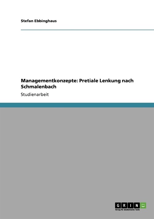 Managementkonzepte: Pretiale Lenkung Nach Schmalenbach (Paperback)