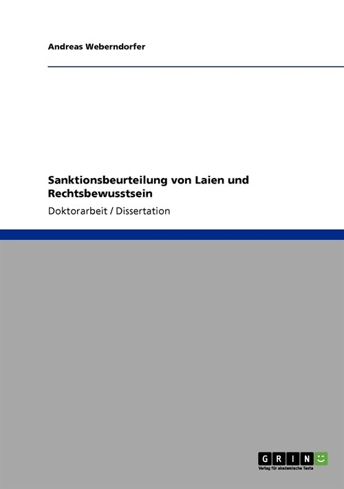 Sanktionsbeurteilung Von Laien Und Rechtsbewusstsein (Paperback)