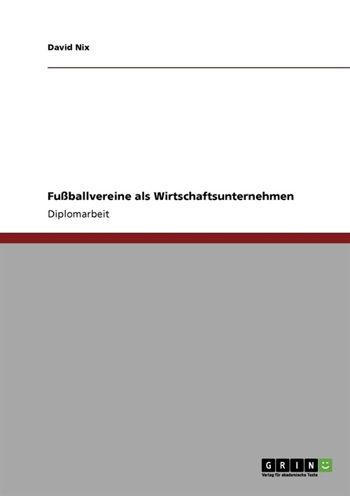 Fu?allvereine als Wirtschaftsunternehmen (Paperback)