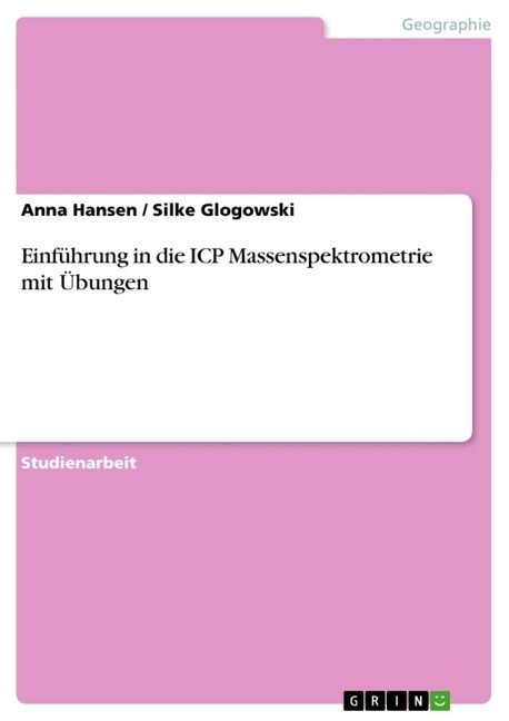 Einf?rung in die ICP Massenspektrometrie mit ?ungen (Paperback)