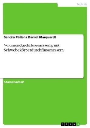 Volumendurchflussmessung mit Schwebek?perdurchflussmessern (Paperback)