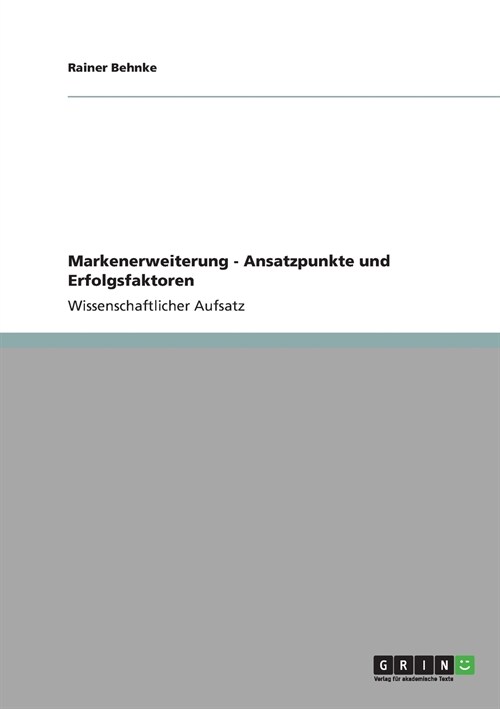Markenerweiterung - Ansatzpunkte Und Erfolgsfaktoren (Paperback)