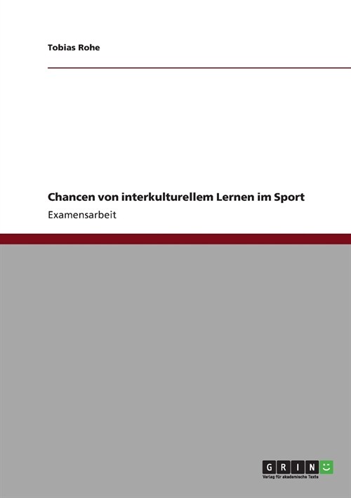 Chancen Von Interkulturellem Lernen Im Sport (Paperback)