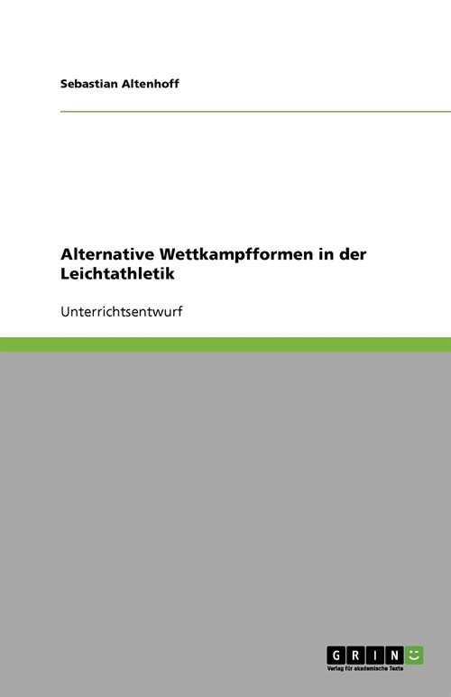 Alternative Wettkampfformen in Der Leichtathletik (Paperback)