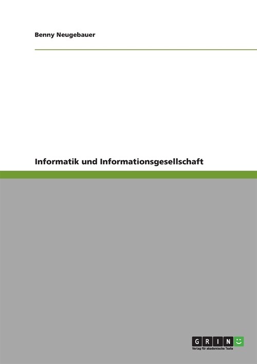 Informatik Und Informationsgesellschaft (Paperback)