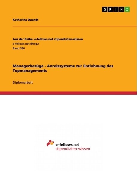Managerbez?e - Anreizsysteme zur Entlohnung des Topmanagements (Paperback)
