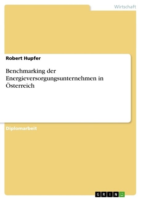 Benchmarking der Energieversorgungsunternehmen in ?terreich (Paperback)