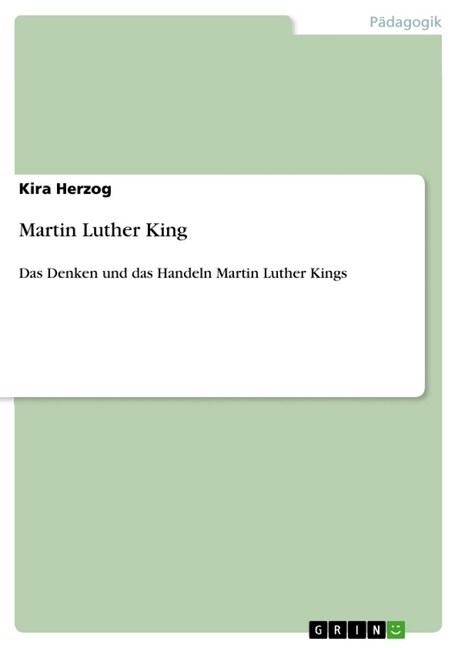 Martin Luther King: Das Denken und das Handeln Martin Luther Kings (Paperback)