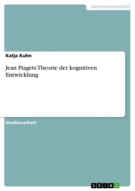 Jean Piagets Theorie Der Kognitiven Entwicklung (Paperback)